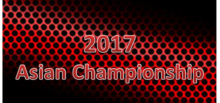 2017 ASIAN CHAMPIONSHIP