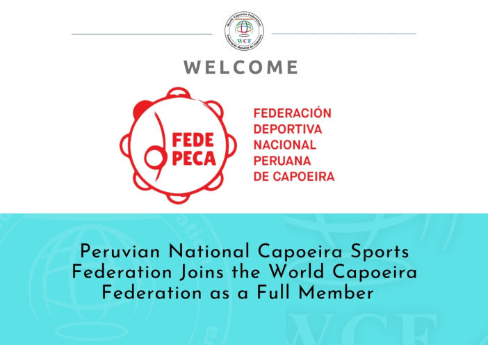 The World Capoeira Federation (WCF) is proud to announce that the Peruvian National Capoeira Sports Federation has offic